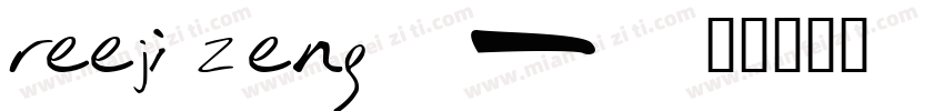 reeji zeng字体转换